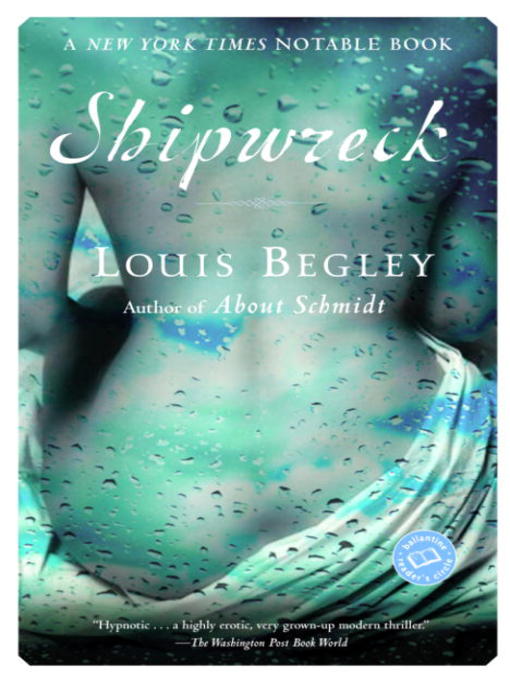 Title details for Shipwreck by Louis Begley - Available